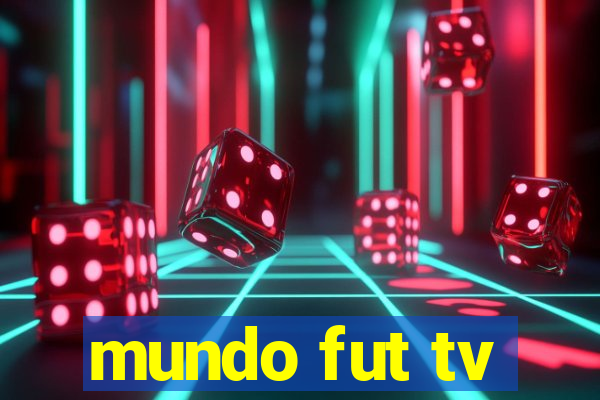 mundo fut tv